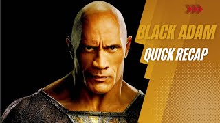 Black Adam Movie Quick Recap | Movie Explained