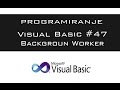 VISUAL BASIC | TUTORIAL #47 - Background Worker [HD 2016]