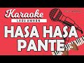 Karaoke HASA HASA PANTE (Dansa Fox) Music By Lanno Mbauth