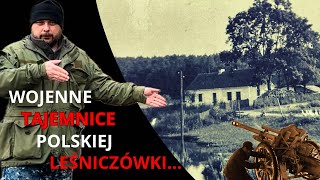 WOJENNE TAJEMNICE POLSKIEJ LEŚNICZÓWKI…