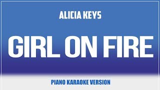 Girl On Fire (Piano Version) KARAOKE - Alicia Keys