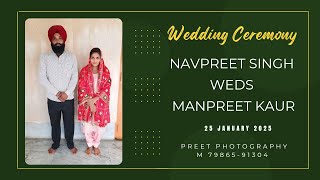 WEDDING CEREMONY NAVPREET SINGH WEDS MANPREET KAUR || PREET PHOTOGRAPHY 79865-91304