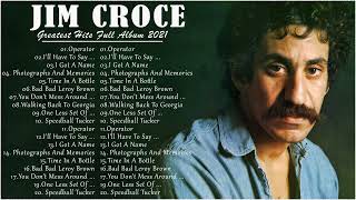 Jim Croce Best Songs Playlist - Greatest Hits Full Album 2022 Of Jim Croce