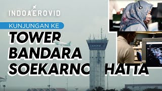 Kunjungan ke TOWER BANDARA SOEKARNO-HATTA