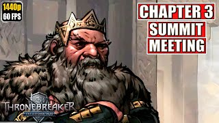 Thronebreaker The Witcher Tales [Chapter 3 - Summit Meeting] Gameplay Walkthrough [Full Game]