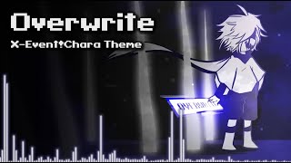 Underverse - Overwrite [X-Event!Chara Theme] | 1 Hour