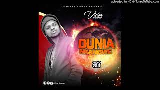 Dunia Nkambwe by Victor Kamenyo Official Audio