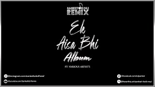 Thoda Daru Vich Pyar | Sanket Koli Remix | Ek Aisa Bhi Album | Sterio Nation Tax