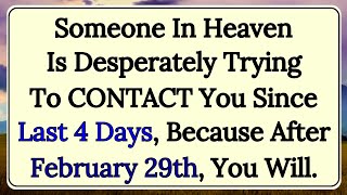 Someone in Heaven is Desperately Trying to CONTACT You Since Last 4 Days, Because..