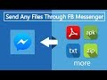 How can I send files through FB Messenger?