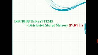 Distributed Shared Memory- PART II- Algorithms for implementing Distributed Shared Memory (DSM)