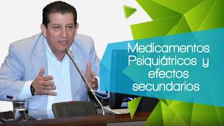 Medicamentos Psiquiátricos y efectos secundarios