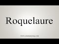 How To Say Roquelaure