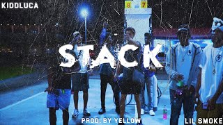 Kidd luca x Lil Smoke (JumpOutGang) - Stack (ProdBy.YELLOW)