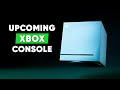 Upcoming XBOX Console | What to Expect?