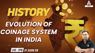 Evolution Of Coinage System In India l History Classes For RI, ARI, AMIN & SFS 2023
