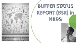 NR5G BSR (Buffer Status Report) procedure.