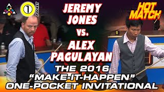 KILLER ONE POCKET: Jeremy JONES vs Alex PAGULAYAN - 2016 Make It Happen One Pocket Invitational