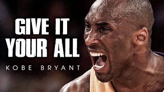 GIVE IT YOUR ALL - by Kobe Bryant Speech | Motivational Speech