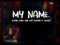 My Name - Hwang Sang Jun ft Swervy and Jeminn (Lyrics)