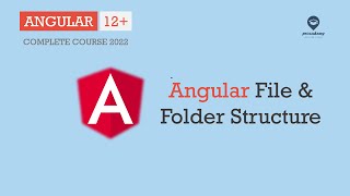 Angular files & Folder structure | Angular Basics | Angular 12+