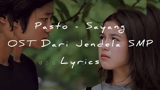 Pasto Sayang Lyrics OST Dari Jendela SMP