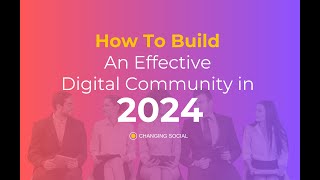 How to Build an Effective Digital Community in 2024