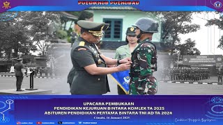 PEMBUKAAN DIKJURBA KOMLEK TA 2025 ABIT DIKMABA PK TNI AD TA 2024