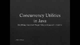 Java Concurrency Utilities Explained