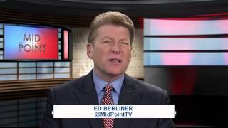 MidPoint | Ed Berliner commentary, “Telling It Like It Is"
