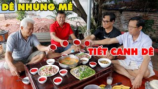 TIẾT CANH DÊ ✦ DÊ NHÚNG MẺ • Đầu Tháng Rực Rỡ Cùng Các Bạn Già