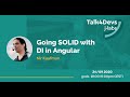 Going SOLID with DI in Angular - Nir Kaufman | #61 Talk4Devs