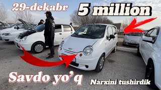 29-dekabr Matiz narxlarini 5 millionga tushirdik || Navoiy mashina bozori Matiz narxlari