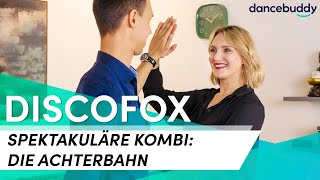 ACHTERBAHN // Discofox-Figuren für Fortgeschrittene (Teil 3)