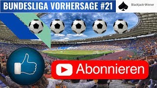 Bundesliga Vorhersage zum 21. Spieltag ⚽ Fußball-Tipps, Prognosen und Wettquoten 💰✊