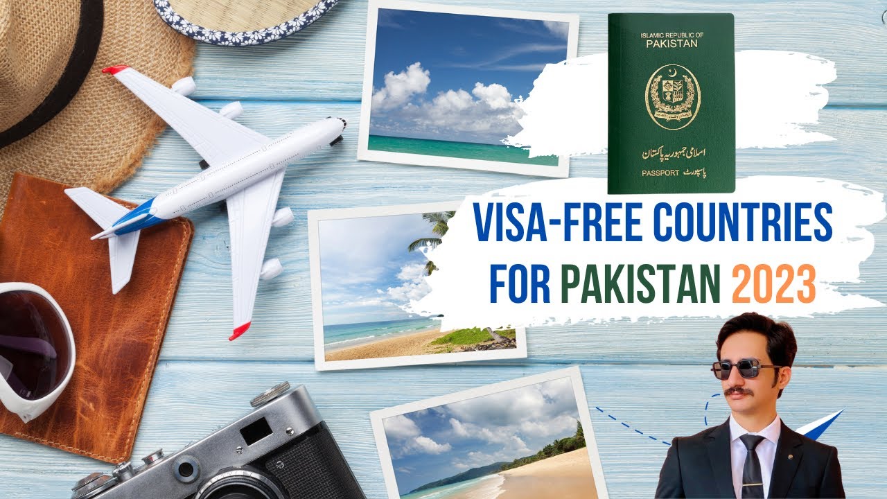 Which Are Visa-Free Countries For Pakistan In 2023? - YouTube