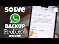 How to Solve WhatsApp Backup Problem iPhone