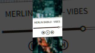 VIBES by MERLIN BABAJI - #Slowed + #Reverb Shorts SONG | #shorts #vibes #balaji #vibe