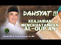 KEAJAIBAN MENGKHATAMKAN AL QUR'AN / Dr Zenal Satiawan Lc MA