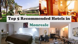 Top 5 Recommended Hotels In Monreale | Best Hotels In Monreale