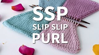 SSP | Slip Slip Purl Tutorial | Knitting Decrease | #knitting #tutorial #knittingtutorials