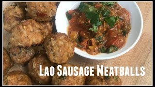 How to make LAO SAUSAGE MEATBALLS | House of X Tia #laofood #laos #meatballs