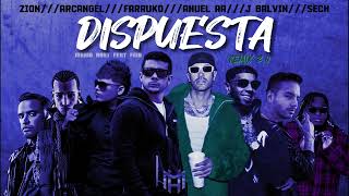 Dispuesta Remix - Mario Hart x Ferxxo ft Arcangel x Zion x Anuel AA x Farruko x J Balvin x Sech