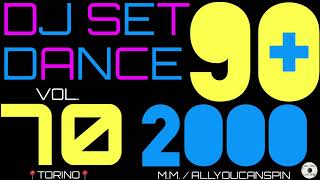 Dance Hits of the 90s and 2000s Vol. 70 - ANNI '90 + 2000 Vol 70 Dj Set - Dance Años 90 + 2000