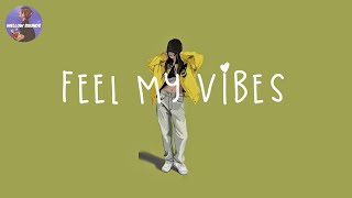 [Playlist] feel my vibes 🍋 good vibe songs to star your day 2023