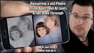 Repairing a old Photo using Apps and AI tools, a full walk through