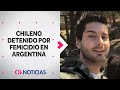 CHILENO DETENIDO POR FEMICIDIO en Argentina: Contaba con condena por agredir a dos ex parejas