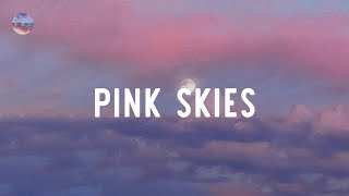Pink skies 🍄 Playlist to take you on a nostalgia trip
