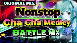 Nonstop Cha_Cha Medley | BATTLE MIX