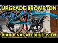 UPGRADE BROMPTON BIAR TENAGA LEBIH EFISIEN || GOWES MAKAN NGOPI CHANNEL